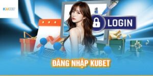 Đăng nhập Kubet dễ dàng tham gia tài xỉu livestream