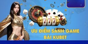 Điểm danh game bài Kubet ưu việt