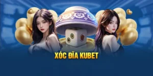 Tổng quan xóc đĩa Kubet